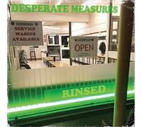 Desperate Measures - Rinsed