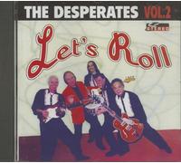 Desperates, the - Let S Roll (Vol. 2)