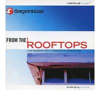Desperation - From the Rooftops