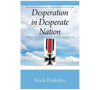 Desperation In Desperate Nation