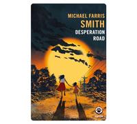 Desperation Road - Michael Farris Smith - Gallmeister - Poche - Roman