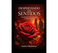 DESPERTANDO LOS SENTIDOS
