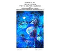 Despertar Del Espacio Interior A Través Del Arte Y La Poesía