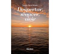 Despertar, renacer, vivir