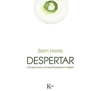 Despertar: Una Guía Para Una Espiritualidad Sin Religión