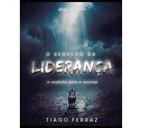 desperte o líder o segredo da liderança: o caminho para o sucesso
