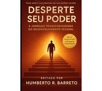 Desperte seu Poder: Uma Jornada transformadora do Desenvolvimento Pessoal