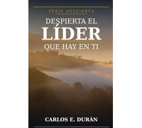 Despierta el Líder que hay en Ti