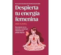 Despierta Tu Energía Femenina / Awaken Your Feminine Energy