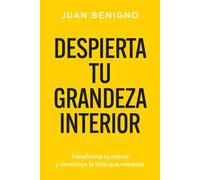 Despierta tu Grandeza Interior
