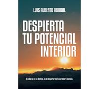 DESPIERTA TU POTENCIAL INTERIOR
