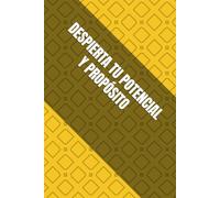 DESPIERTA TU POTENCIAL: una guia de autodescubrimiento