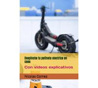 Despincha tu patineta electrica en casa: Con videos explicativos