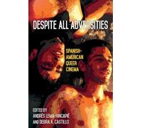 Despite All Adversities: Spanish-American Queer Cinema