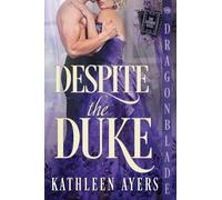 Despite the Duke: A Regency Historical Romance