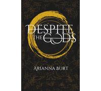 Despite the Gods