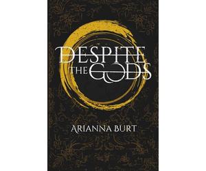Despite the Gods