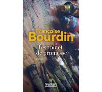 D'espoir et de promesse - Françoise Bourdin - Pocket - Poche - Roman