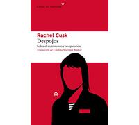 Despojos: Sobre El Matrimonio Y La Separación