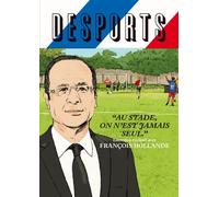 Desports N° 5 - Au Stade, On N'est Jamais Seul - Conversation Avec François Hollande