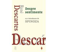 Despre sentimente - Rene Descartes, Forma mentis, Editie in limba romana