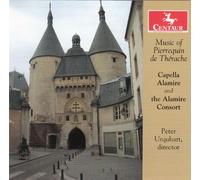 DESPREZ/CAPELLA ALAMIRE/ALAMIRE CONSORT - Music of Pierrequin de Therache