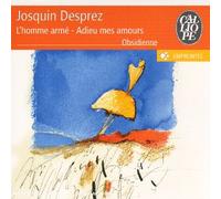 Desprez Josquin - l'homme armé-Adieu Mes amours