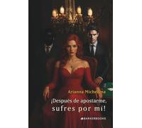 ¡Después de apostarme, sufres por mí!