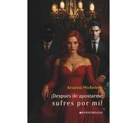 ¡Después de apostarme, sufres por mí!