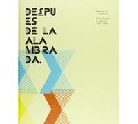 Después de la alambrada : el arte español en el exilio 1939-1960