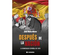 Después de la nación: La democracia española de 1978
