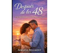 Después de los 48: Una segunda oportunidad para amar