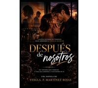Después de Nosotros: Hay historias que terminan . Y otras que aprenden a vivir dentro de ti..