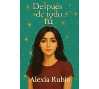 Después de todo... tú
