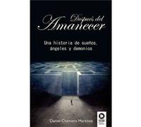 Después Del Amanecer Chamero Martínez, Daniel (Auteur)