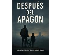 Después del apagón: Lo que permanece cuando todo se apaga