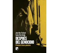 Después del genocidio: El incierto futuro palestino