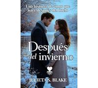 Después del invierno: Una historia de amor que nace después del duelo
