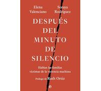 Después del minuto de silencio: Hablan las familias víctimas de la violencia machista