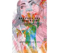 Despues del Silencio: El Movimiento