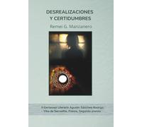 Desrealizaciones y certidumbres: (II Certamen Poesía Agustín Sánchez Rodrigo-Villa de Serradilla)