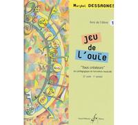 DESSAGNES MARYBEL - JEU DE L'OUIE VOL.1 - LIVRE DE L'ELEVE