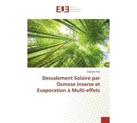 Dessalement Solaire par Osmose Inverse et Evaporation à Multi-effets - Abdellah Mrij - Universitaires Europeennes - broché - Livre