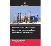 Dessalinização e tratamento da água do mar proveniente de derrames de petróleo
