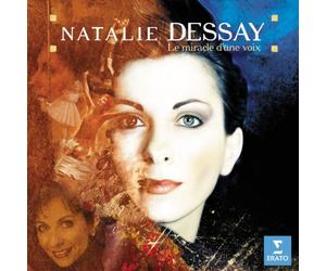 Dessay, Natalie - Le Miracle D'une Voix