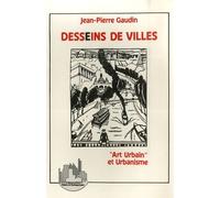 Desseins De Villes - Art Urbain" Et Urbanisme