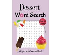 Dessert Word Search Puzzle Book: Word Searches with Easy to Read Print about Desserts, Sweet Treats, Candy and more | 6x9 inches | 110 pages | 50+ ... for Travel, Holidays and De-stressing