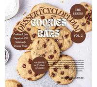 DESSERTCYCLOPEDIA!: Cookies And Bars