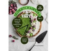 DESSERTCYCLOPEDIA!: Pies And Tarts