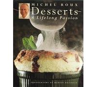DESSERTS.: A Lifelong Passion